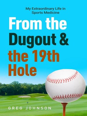 cover image of From the Dugout and the 19th Hole